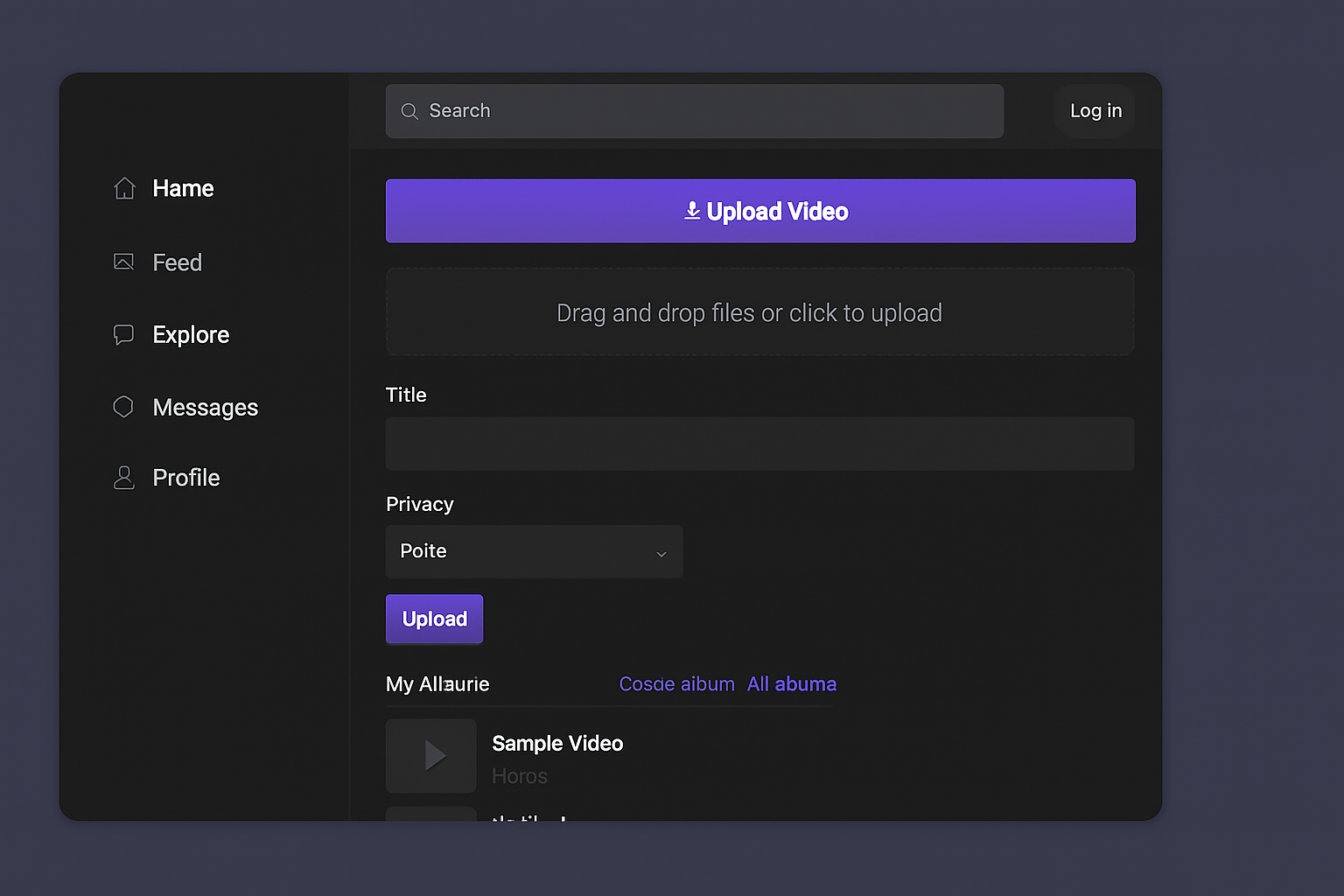 Video upload interface with sidebar navigation including Home, Feed, Explore, Messages, and Profile. Main area displays upload button, drag-and-drop field, title input, privacy dropdown, and sample video list.